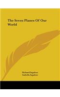 Seven Planes Of Our World