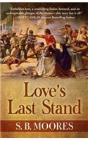Loves Last Stand