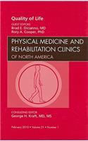 Quality of Life, an Issue of Physical Medicine and Rehabilitation Clinics