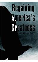Regaining America's Greatness