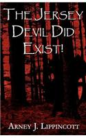 Jersey Devil Did Exist!: (English)