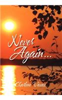 Never Again...: (English)