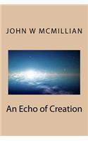 An Echo of Creation