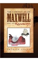 Chronicles of Maxwell and His Runaways