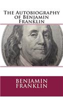 Autobiography of Benjamin Franklin