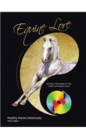 Equine Lore Healthy Horses Holistically