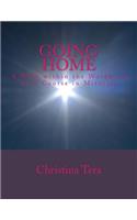 Going Home: A walk within the Workbook of A Course in Miracles