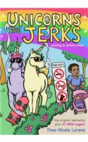 Unicorns Are Jerks: Coloring and Activity Book