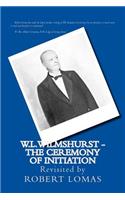W.L.Wilmshurst - The Ceremony of Initiation