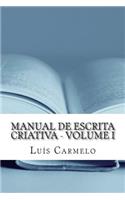 Manual de Escrita Criativa - Volume I