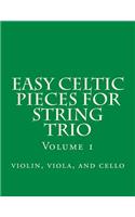 Easy Celtic Pieces For String Trio vol.1