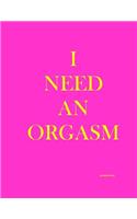 I Need An Orgasm (Address Book)