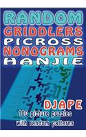 Random Griddlers Picross Nonograms Hanjie: 100 picture puzzles with random patterns(1 Random Griddlers Picross Nonograms Hanjie)