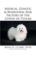 Medical, Genetic & Behavioral Risk Factors of the Coton de Tulear