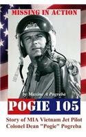 POGIE 105 Missing In Action