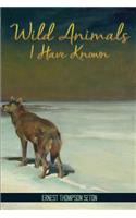 Wild Animals I Have Known