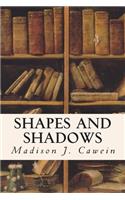 Shapes and Shadows