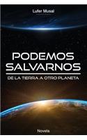 Podemos Salvarnos...