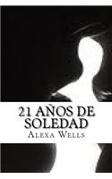 21 Años De Soledad