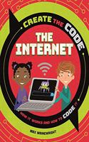 Create the Code: The Internet