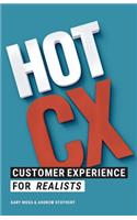 Hot CX: Customer Experience For Realists