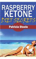 Raspberry Ketone Diet Secrets: (English)