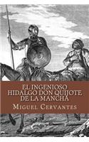 ingenioso hidalgo Don Quijote de la Mancha