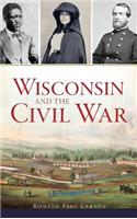 Wisconsin and the Civil War