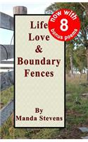 Life Love & Boundary Fences