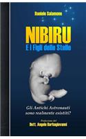 Nibiru E I Figli Delle Stelle: Gli Antichi Astronauti Sono Realmente Esistiti?(La Nuova Apologetica)