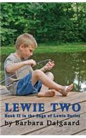 Lewie Two