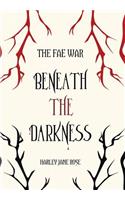 Beneath the Darkness