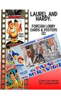 Laurel and Hardy: Foreign Lobby Cards and Posters III: A Color Collection