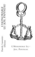 L'Honorable Ls.-Jos. Papineau