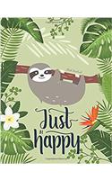 Sloth Notebook - Just Be Happy
