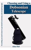 Choosing and Using a Dobsonian Telescope