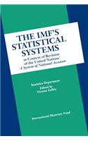The IMF's Statistical Systems in Context of Revision of the United Nations' A System of National Accounts  IMF's Statistical Systems in Context of Revision of the United Nations' a System of National Accounts