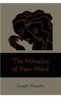 Miracles of Your Mind