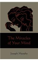 Miracles of Your Mind: (English)