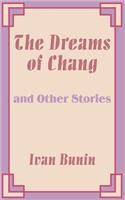 The Dreams of Chang and Other Stories