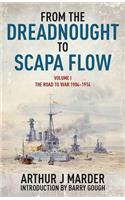 From the Dreadnought to Scapa Flow Vol 1 (PB)