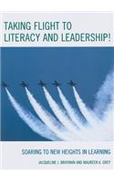 Taking Flight to Literacy and Leadership!