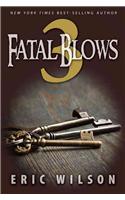 Three Fatal Blows