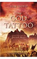 The God Tattoo: Untold Tales from the Twilight Reign