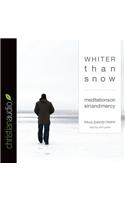 Whiter Than Snow: Meditations on Sin and Mercy: Meditations on Sin and Mercy