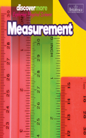 Measurement: (Discover More: Exploring Physical Science)