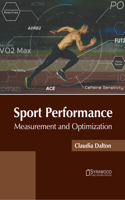 Sport Performance: Measurement and Optimization