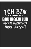 Ich Bin Bauingenieur Nichts Macht Mir Noch Angst