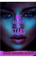 Me Against the Stars