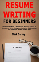 Resume Writing for Beginners
